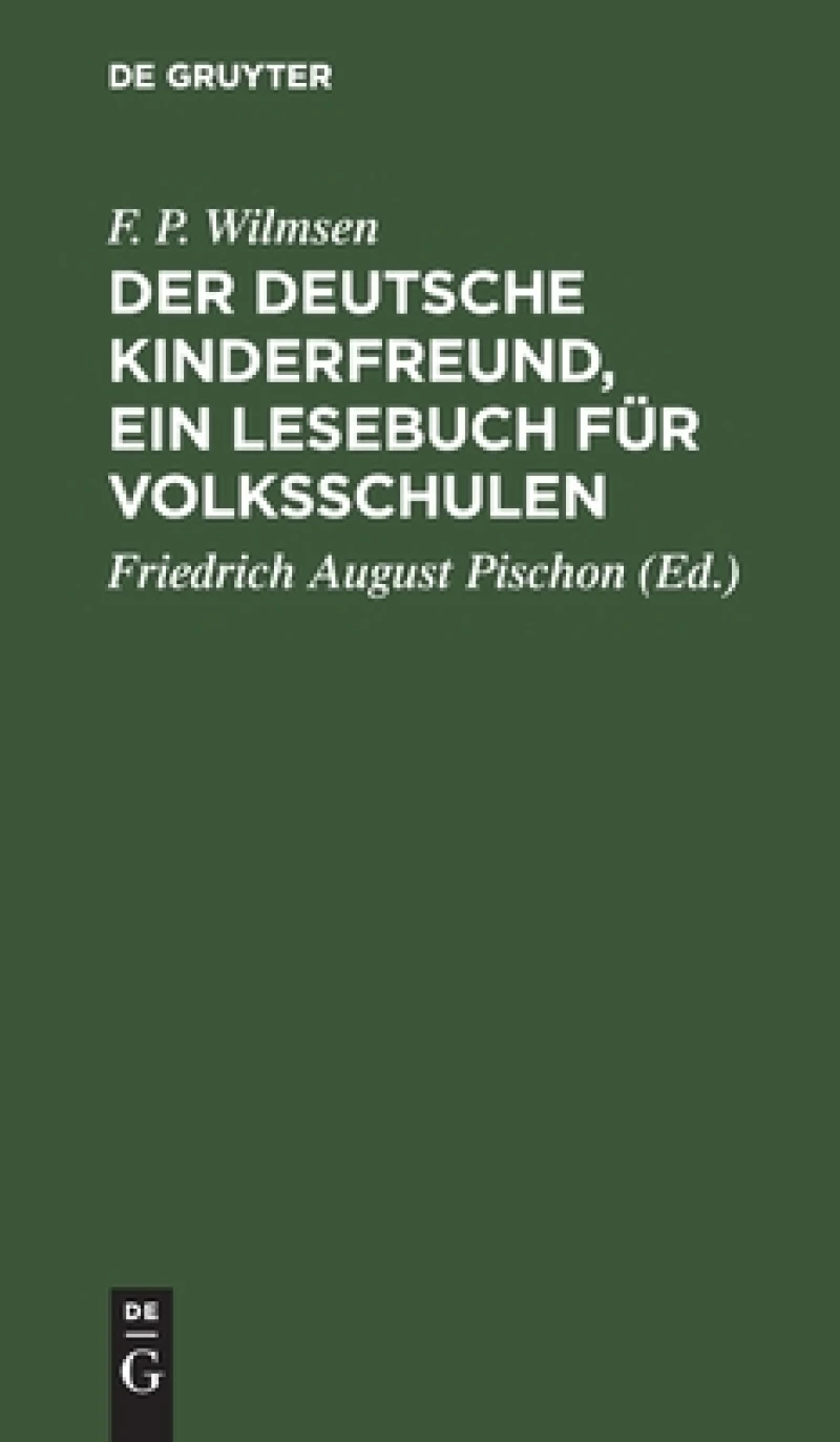 Deutsche Kinderfreund, ein Lesebuch für Volksschulen