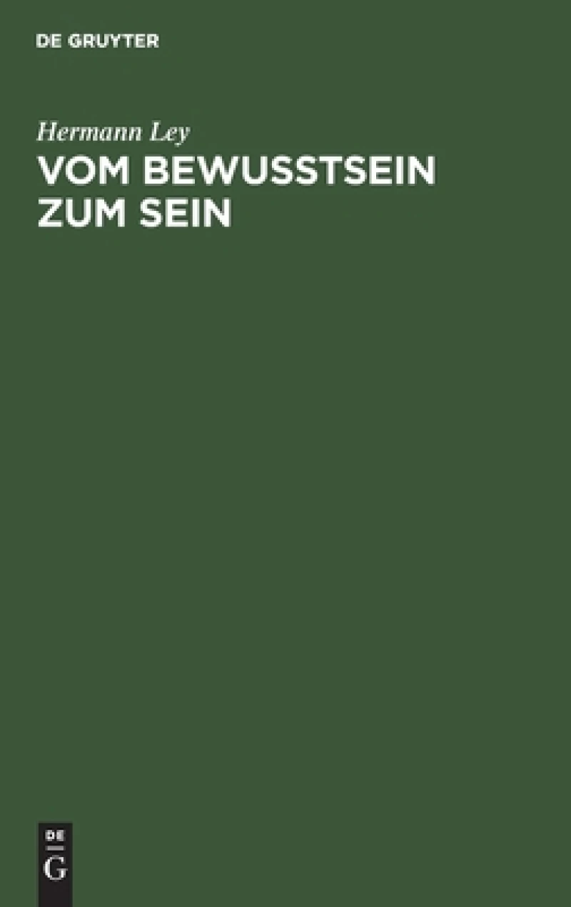 Vom Bewußtsein Zum Sein