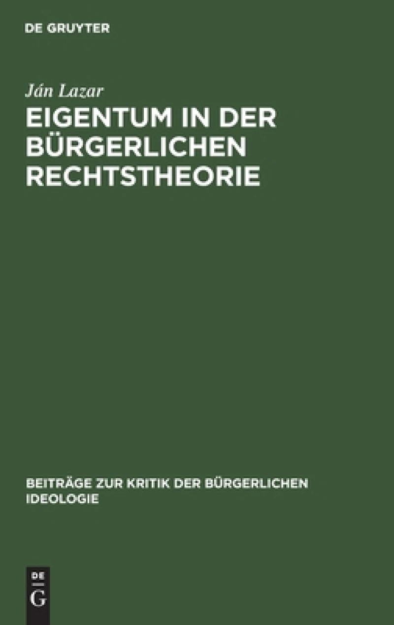 Eigentum in Der Bürgerlichen Rechtstheorie