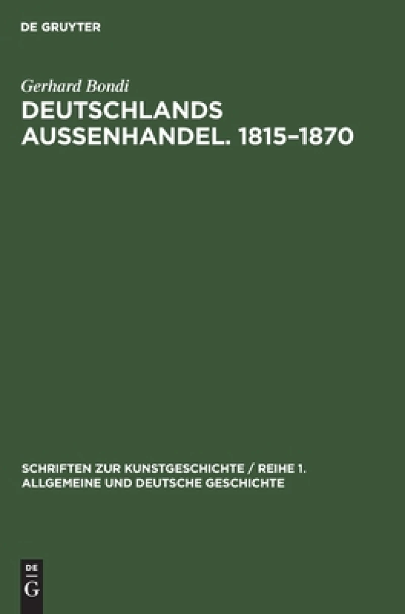 Deutschlands Aussenhandel. 1815–1870