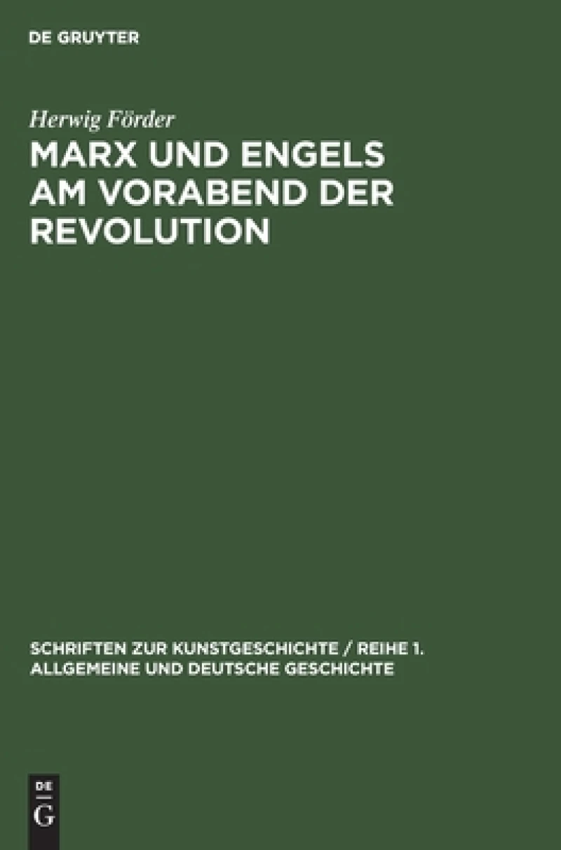 Marx und Engels am Vorabend der Revolution