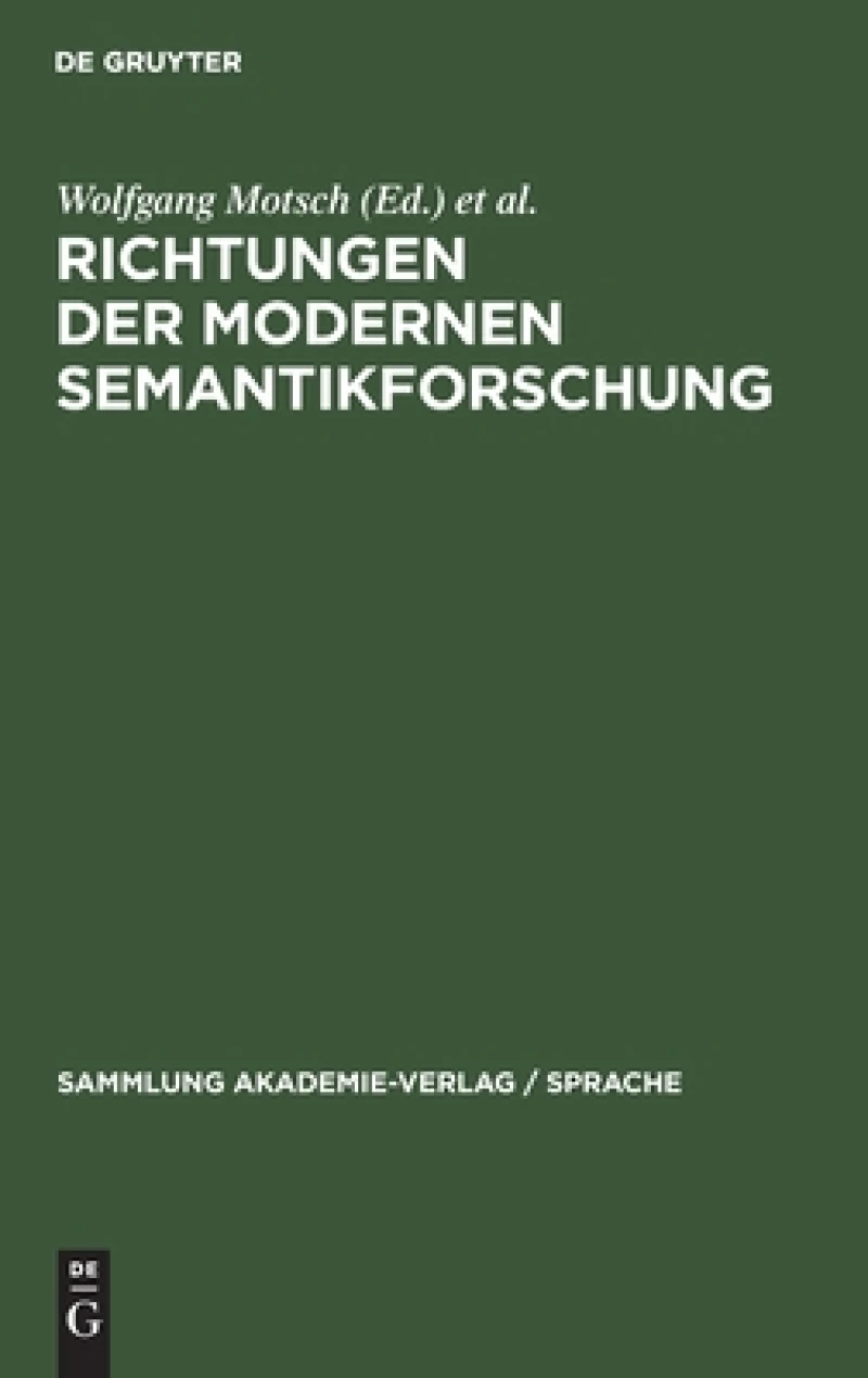 Richtungen Der Modernen Semantikforschung