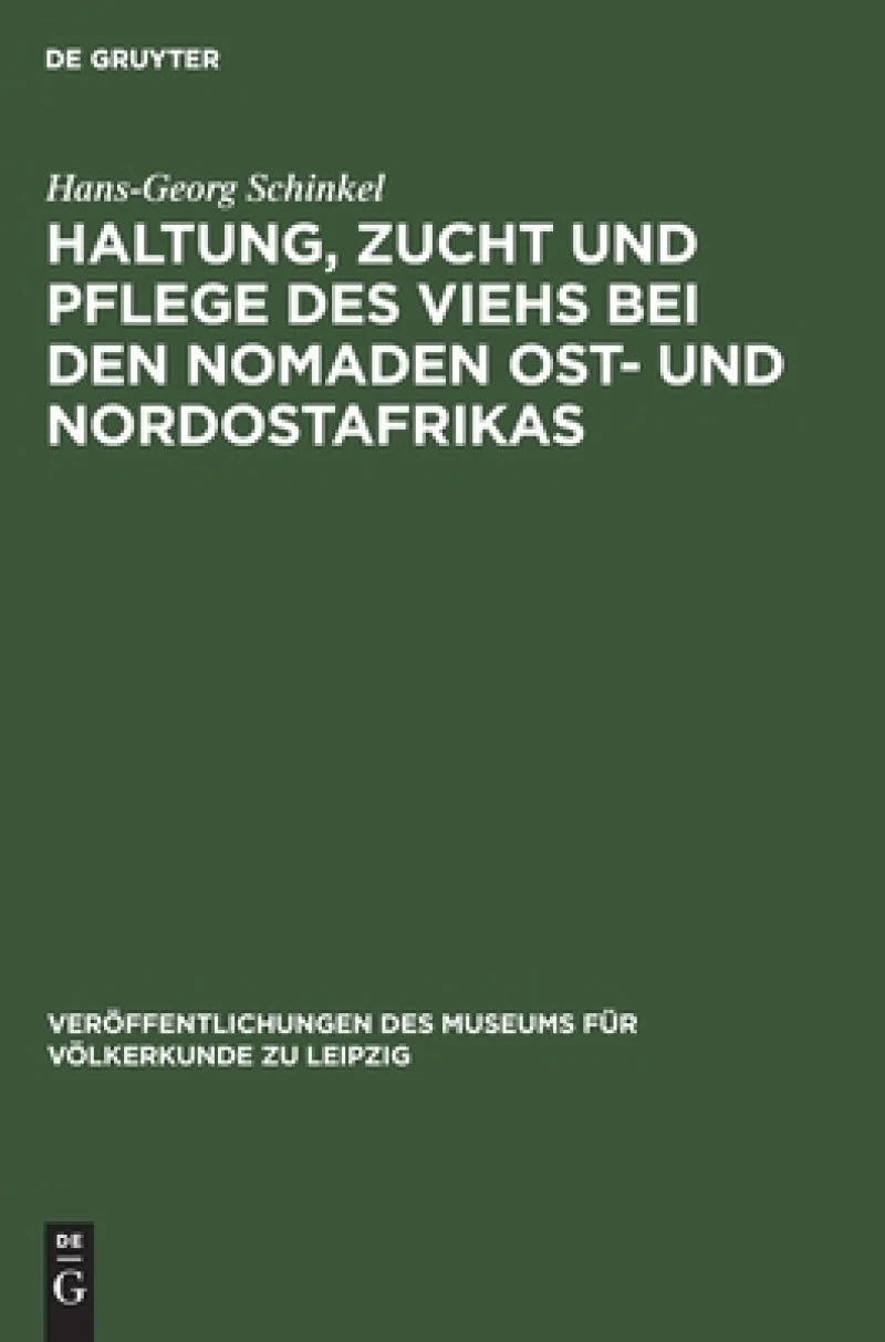 Haltung, Zucht Und Pflege Des Viehs Bei Den Nomaden Ost- Und Nordostafrikas