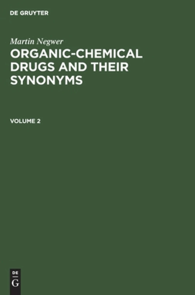 Organic-chemical drugs and their synonyms. Volume 2