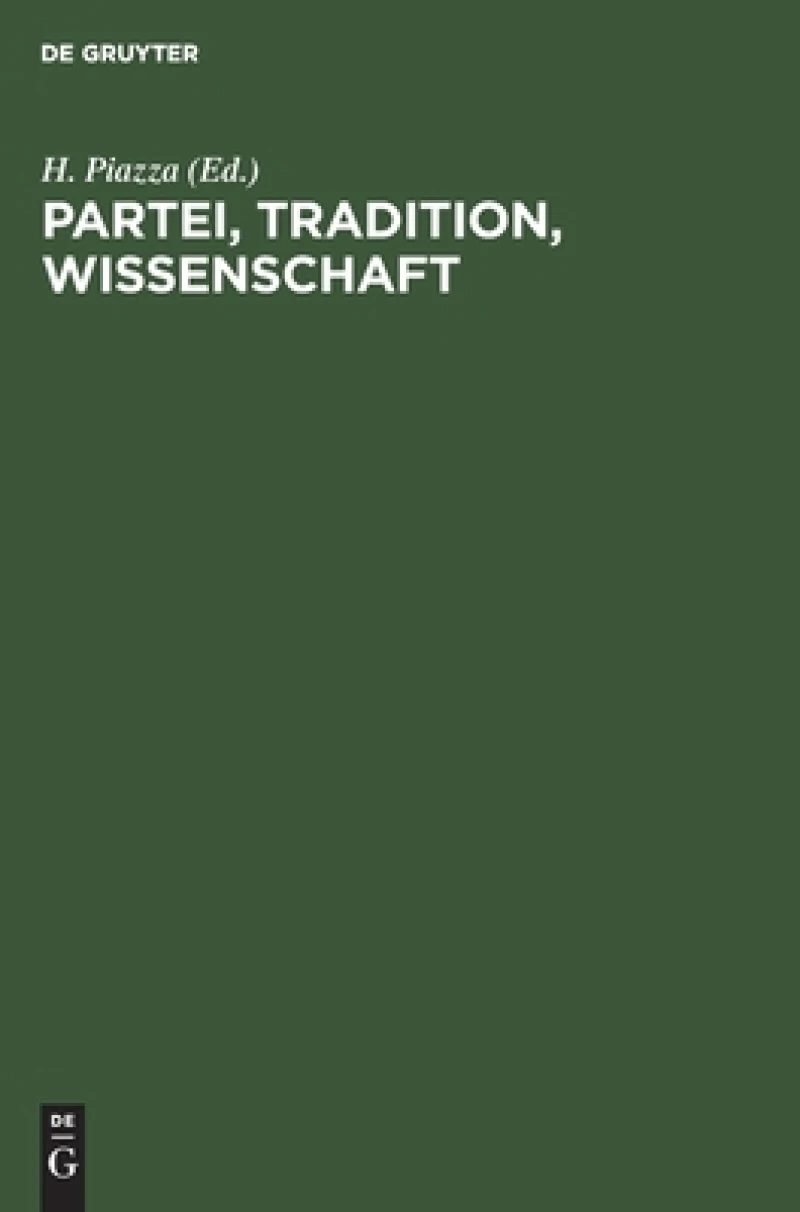 Partei, Tradition, Wissenschaft