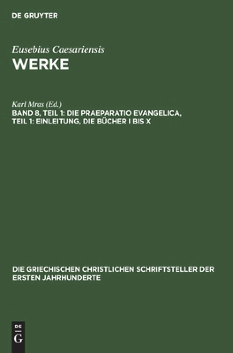 Praeparatio Evangelica, Teil 1: Einleitung, die Bücher I bis X