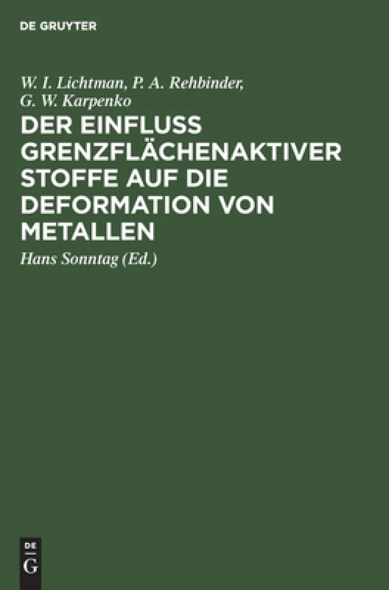 Einfluss grenzflächenaktiver Stoffe auf die Deformation von Metallen