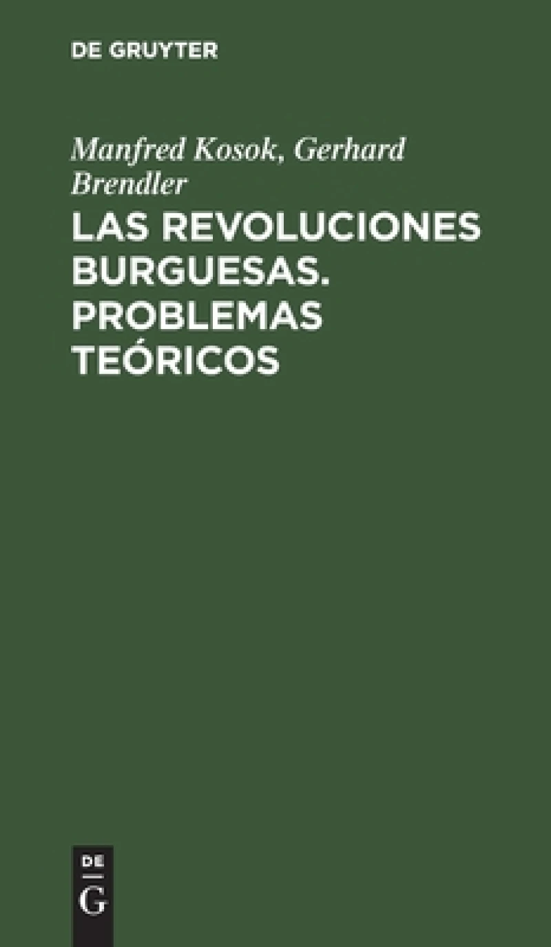 Las Revoluciones Burguesas. Problemas Teóricos