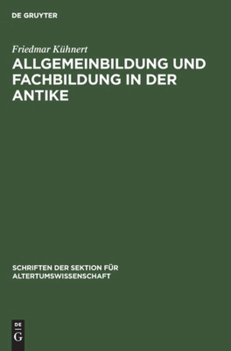 Allgemeinbildung Und Fachbildung in Der Antike