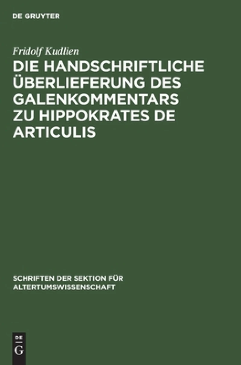 handschriftliche Überlieferung des Galenkommentars zu Hippokrates De Articulis