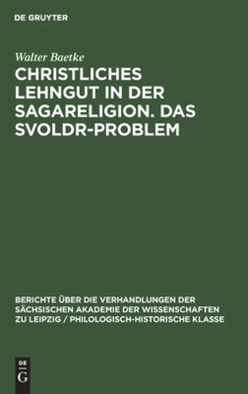 Christliches Lehngut in Der Sagareligion. Das Svoldr-problem