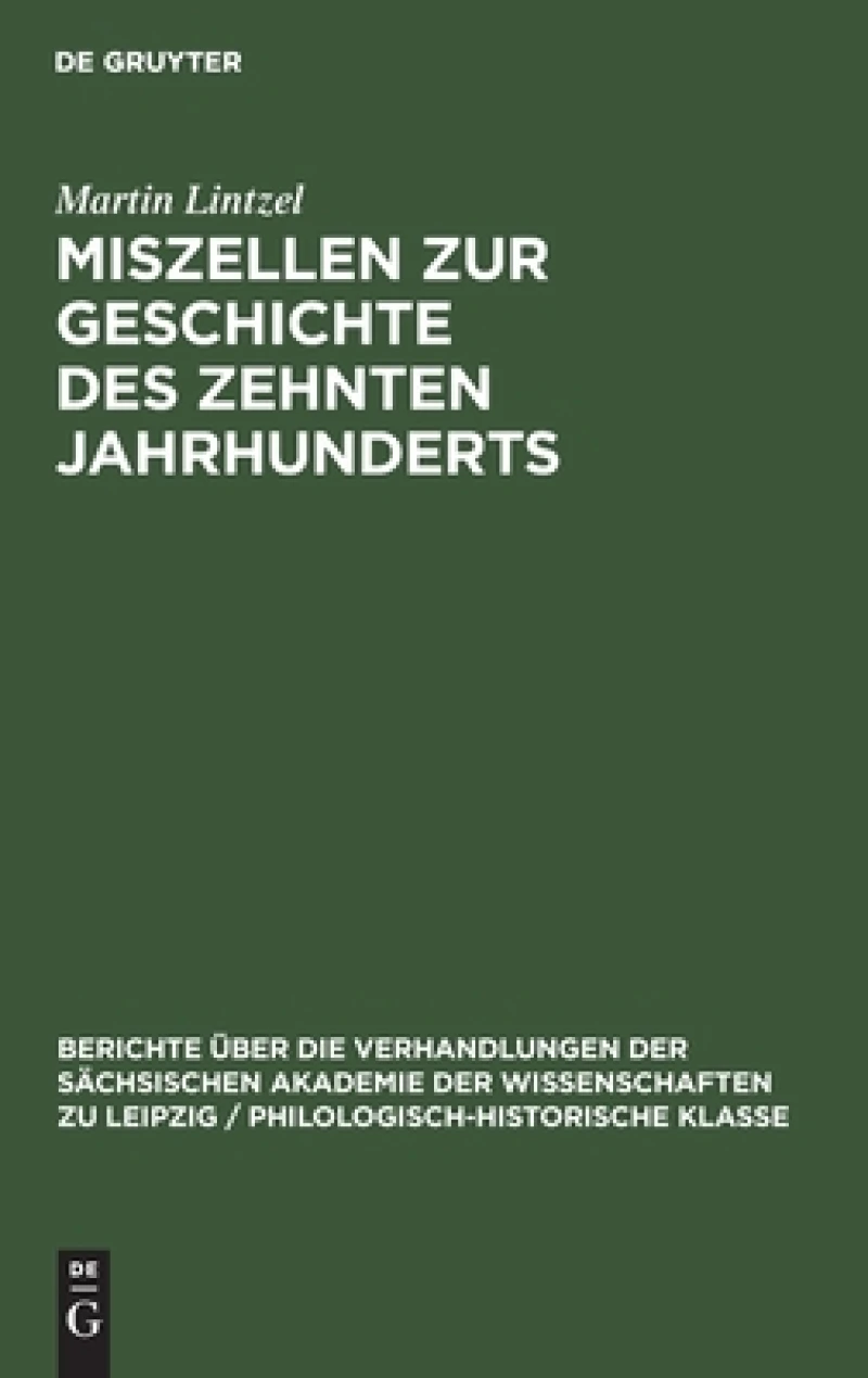 Miszellen Zur Geschichte Des Zehnten Jahrhunderts