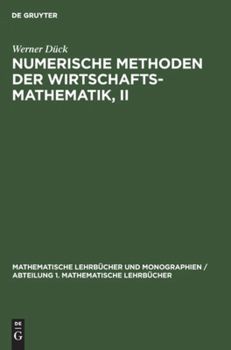 Numerische Methoden der Wirtschaftsmathematik, II