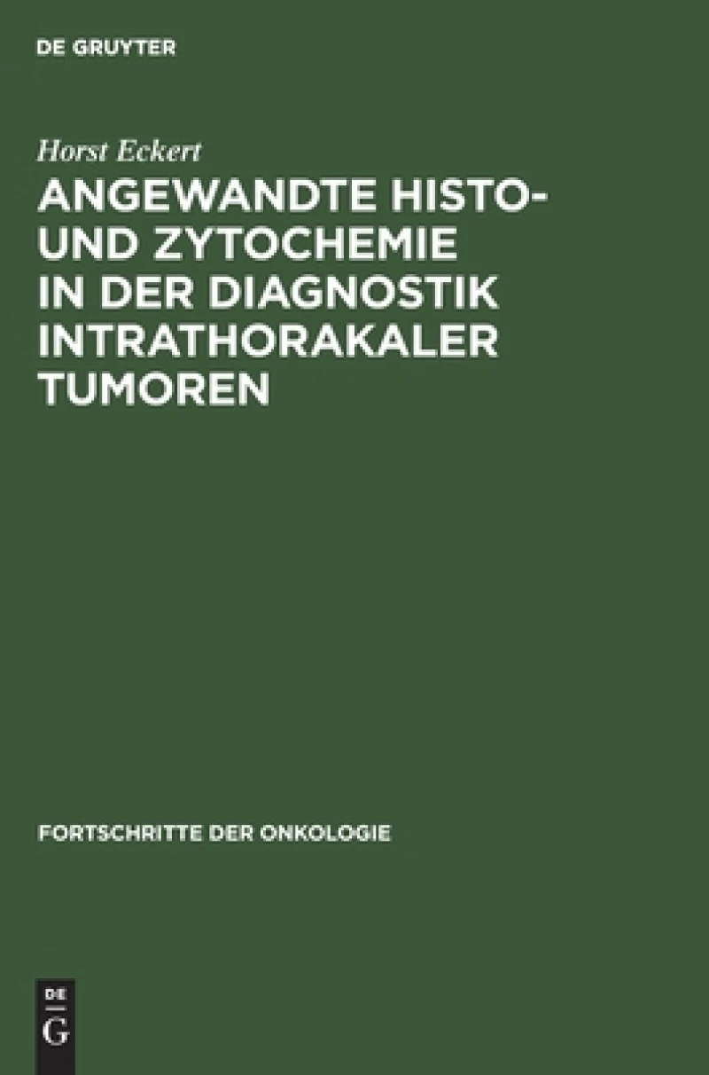 Angewandte Histo- Und Zytochemie in Der Diagnostik Intrathorakaler Tumoren