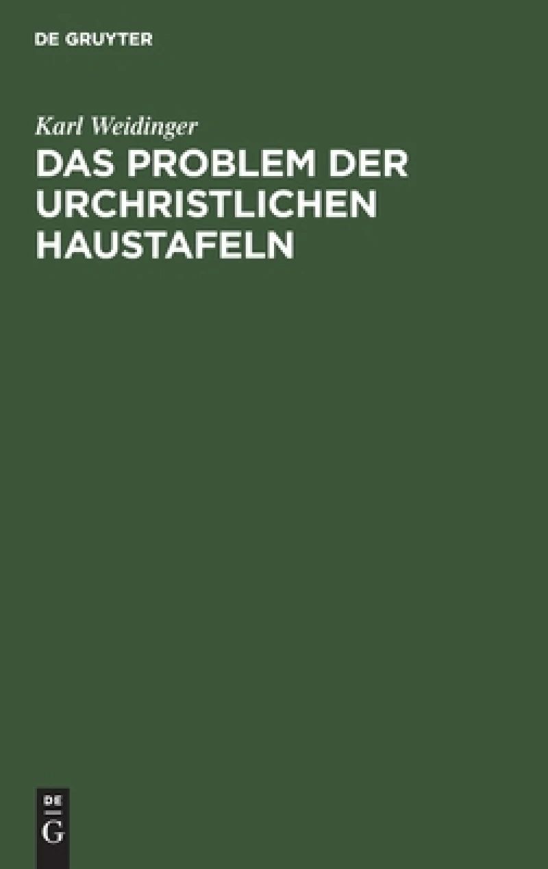 Problem der Urchristlichen Haustafeln