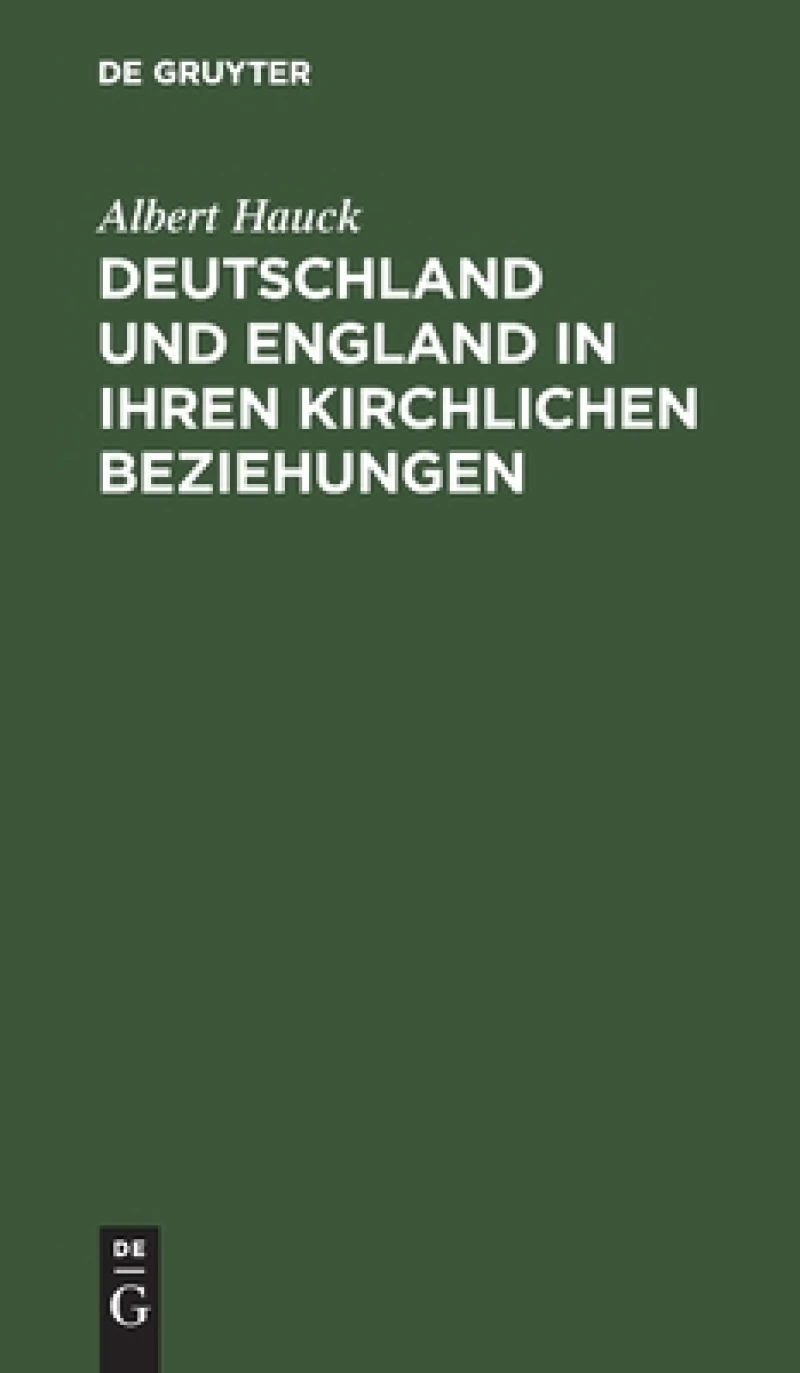 Deutschland Und England in Ihren Kirchlichen Beziehungen