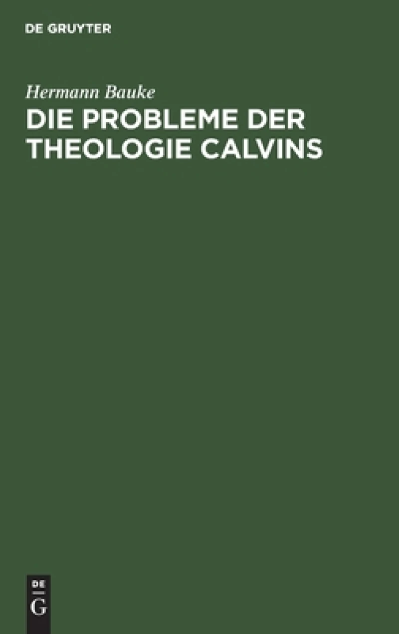 Probleme der Theologie Calvins