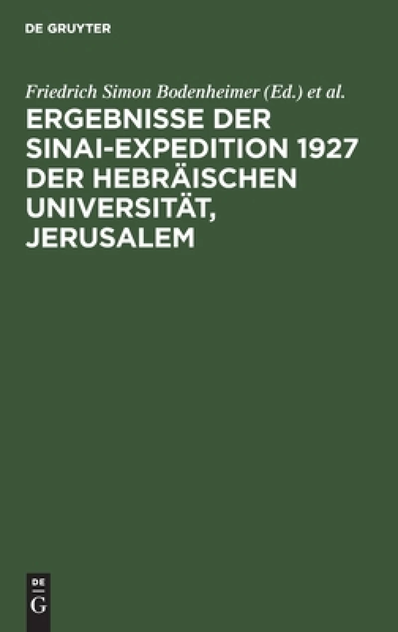 Ergebnisse Der Sinai-expedition 1927 Der Hebräischen Universität, Jerusalem