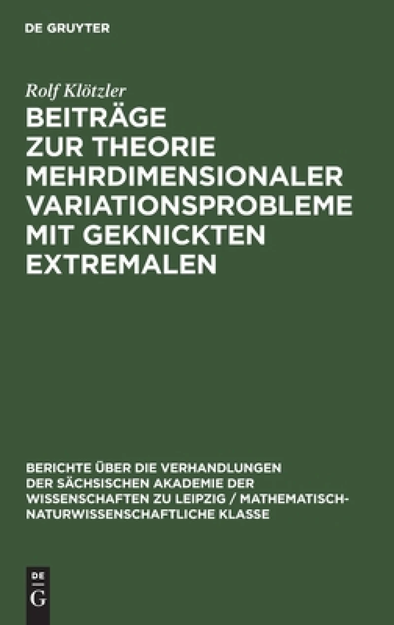 Beiträge zur Theorie mehrdimensionaler Variationsprobleme mit geknickten Extremalen