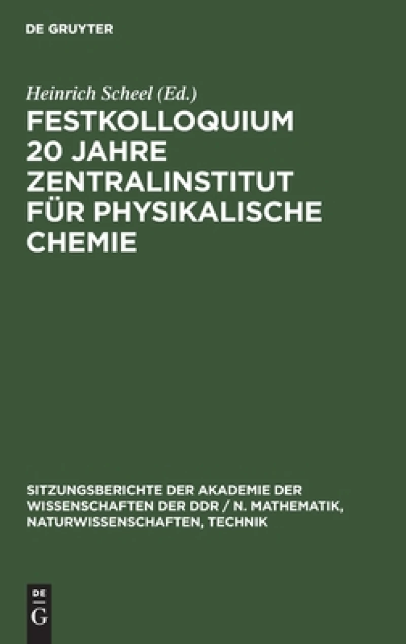 Festkolloquium 20 Jahre Zentralinstitut Für Physikalische Chemie