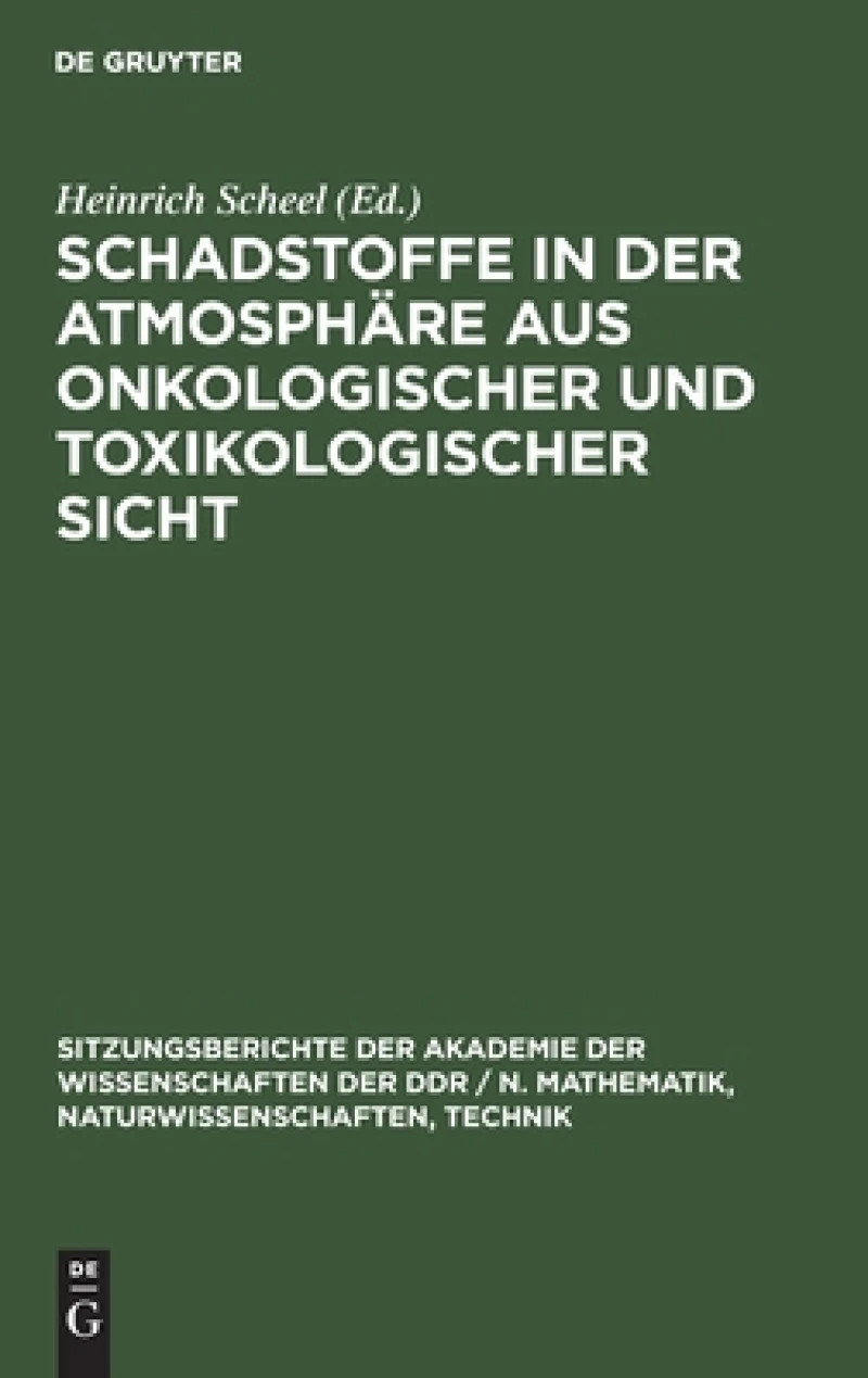 Schadstoffe in der Atmosphäre aus onkologischer und toxikologischer Sicht