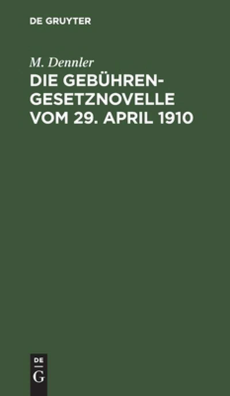 Die Gebührengesetznovelle Vom 29. April 1910