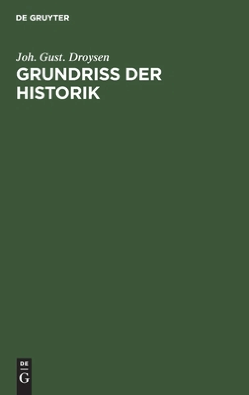 Grundriss Der Historik