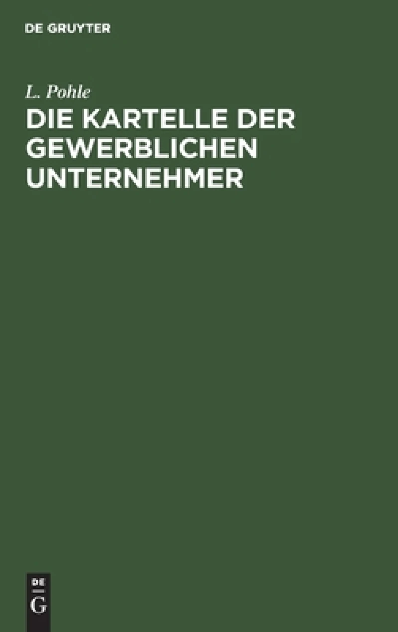 Die Kartelle Der Gewerblichen Unternehmer