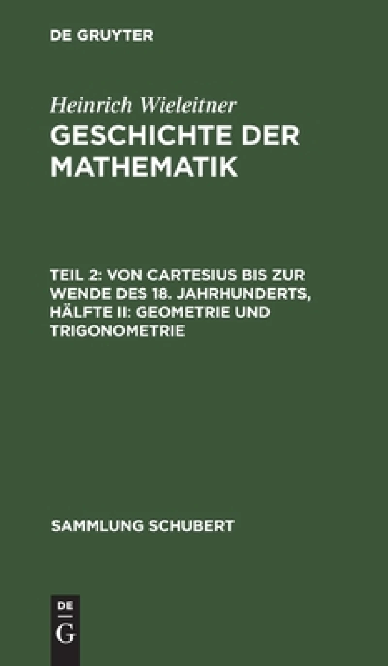 Von Cartesius Bis Zur Wende Des 18. Jahrhunderts, Hälfte II