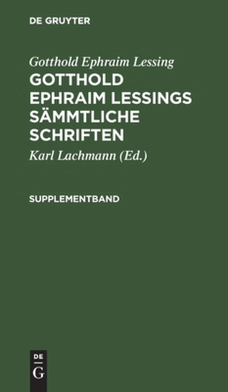 Gotthold Ephraim Lessings Sämmtliche Schriften. Supplementband
