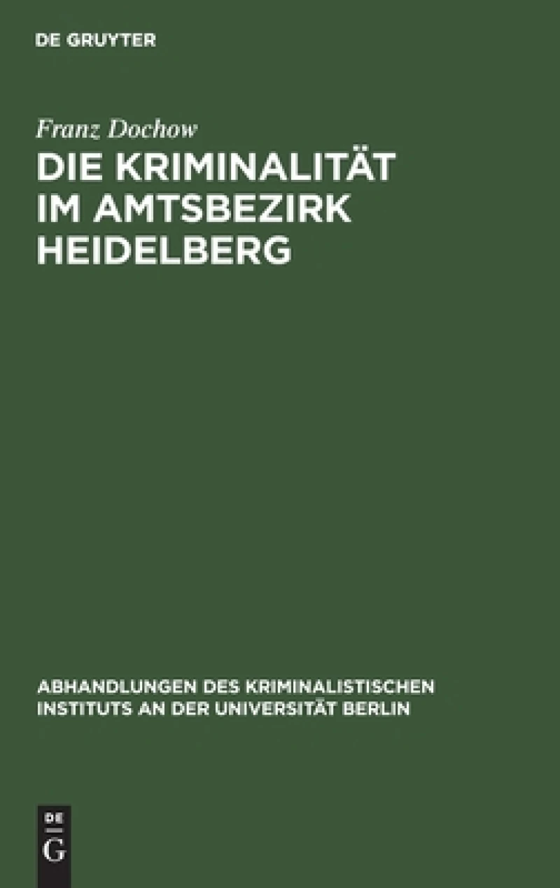 Die Kriminalität im Amtsbezirk Heidelberg