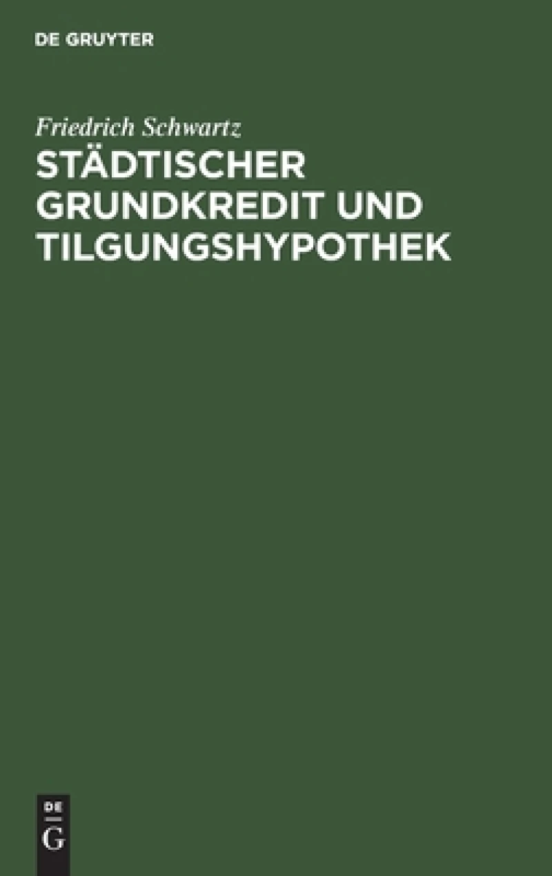 Städtischer Grundkredit Und Tilgungshypothek