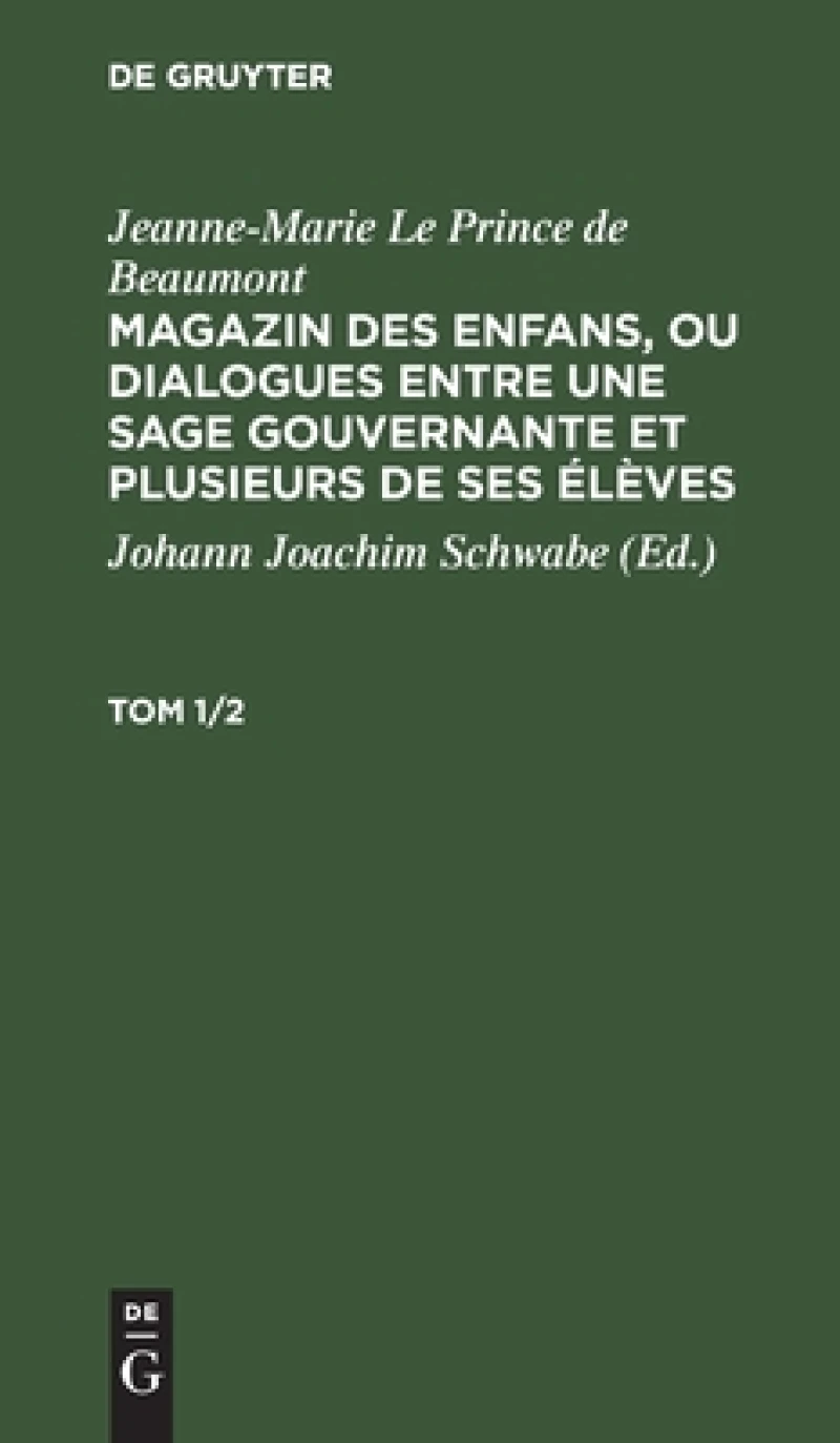 Magazin des enfans, ou dialogues entre une sage gouvernante et plusieurs de ses élèves