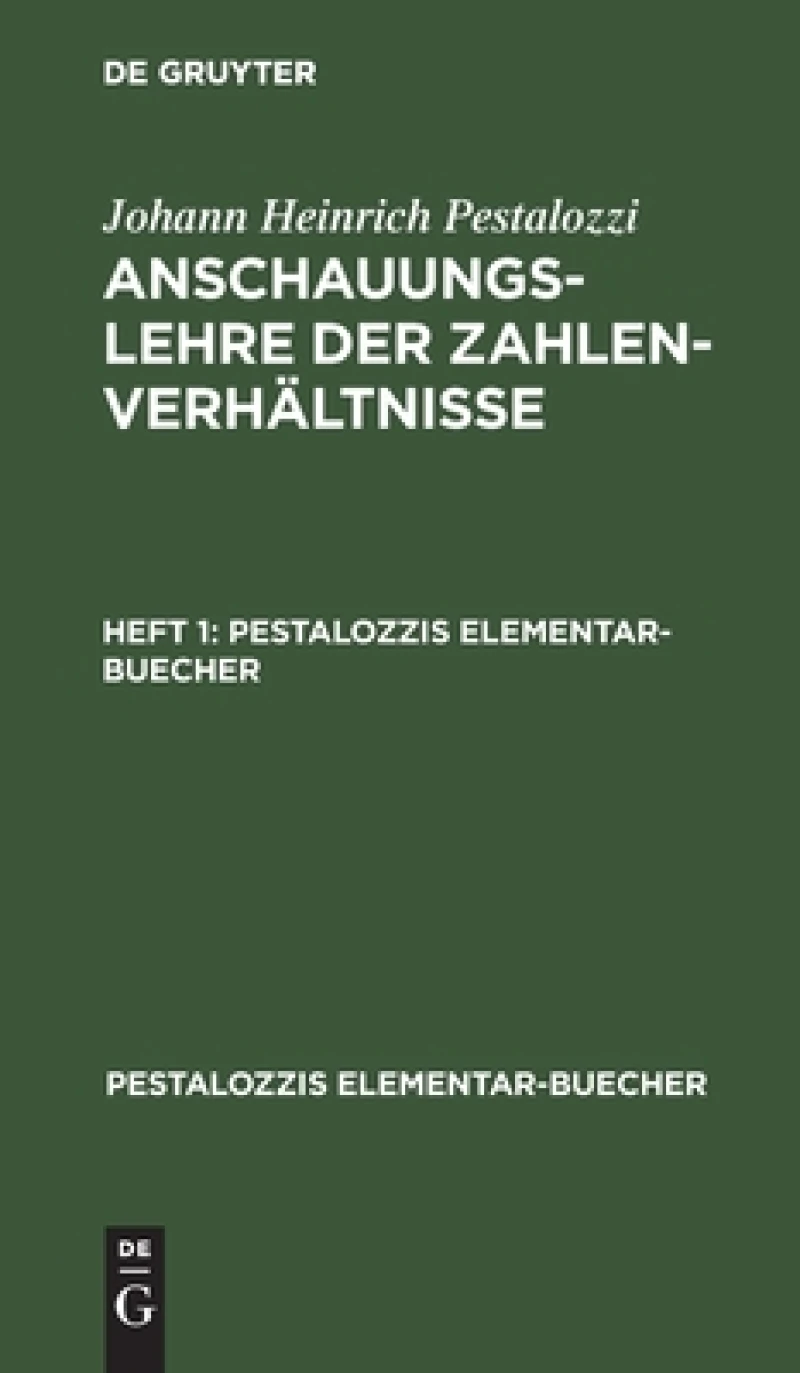 Pestalozzis Elementar-Buecher Anschauungslehre der Zahlenverhältnisse