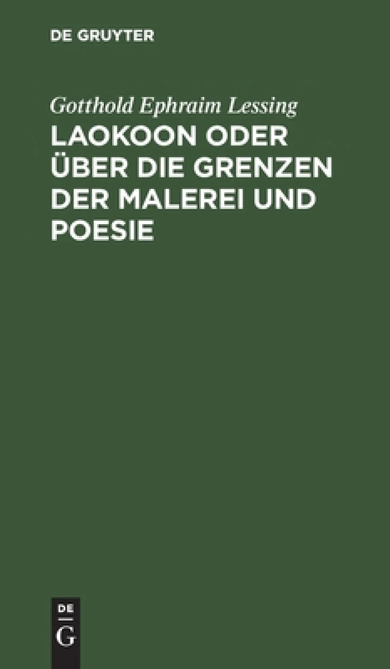 Laokoon Oder Über Die Grenzen Der Malerei Und Poesie