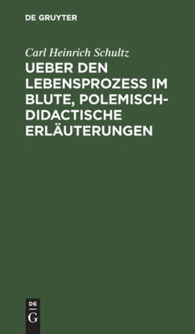 Ueber Den Lebensprozess Im Blute, Polemisch-didactische Erläuterungen