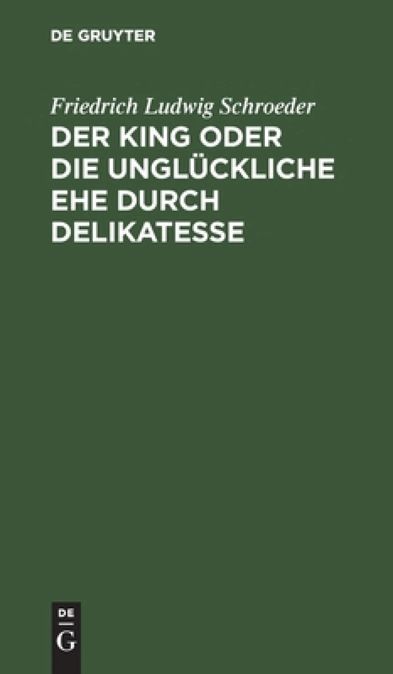 King oder die unglückliche Ehe durch Delikatesse