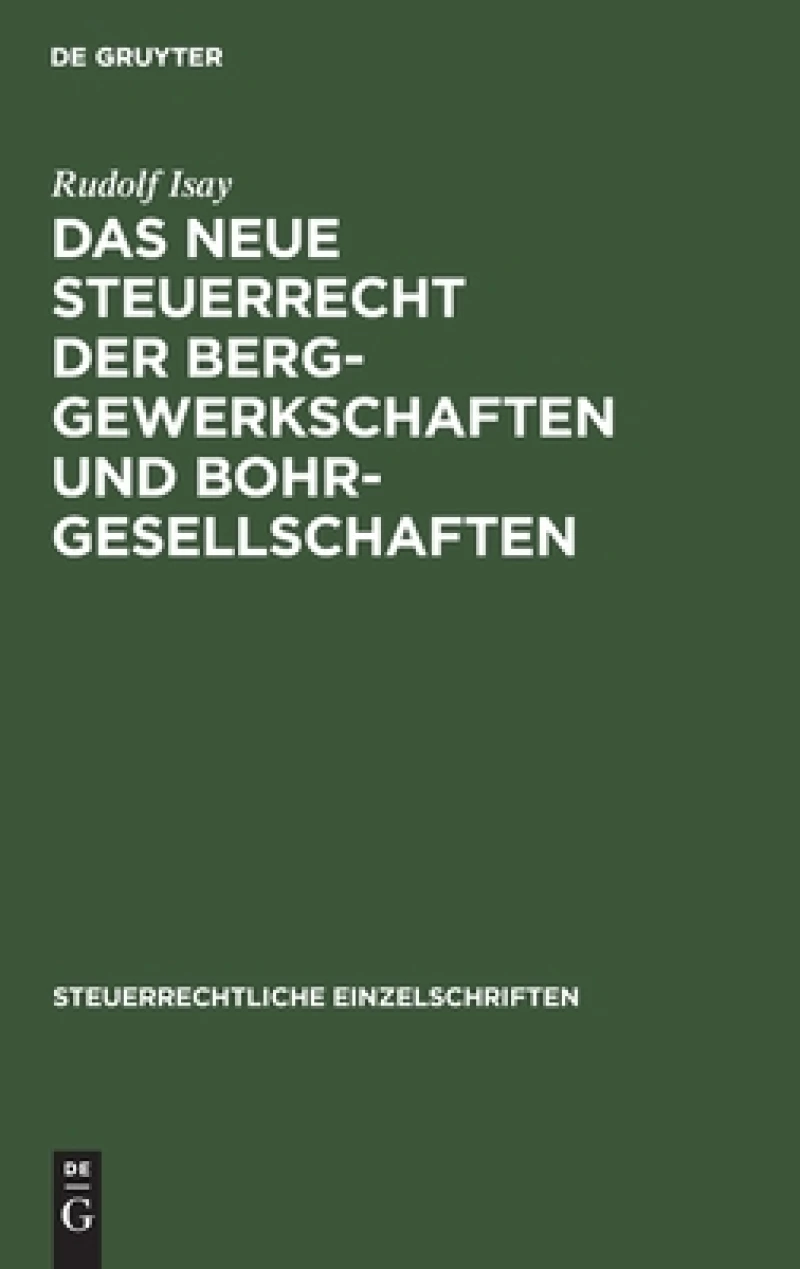 neue Steuerrecht der Berggewerkschaften und Bohrgesellschaften