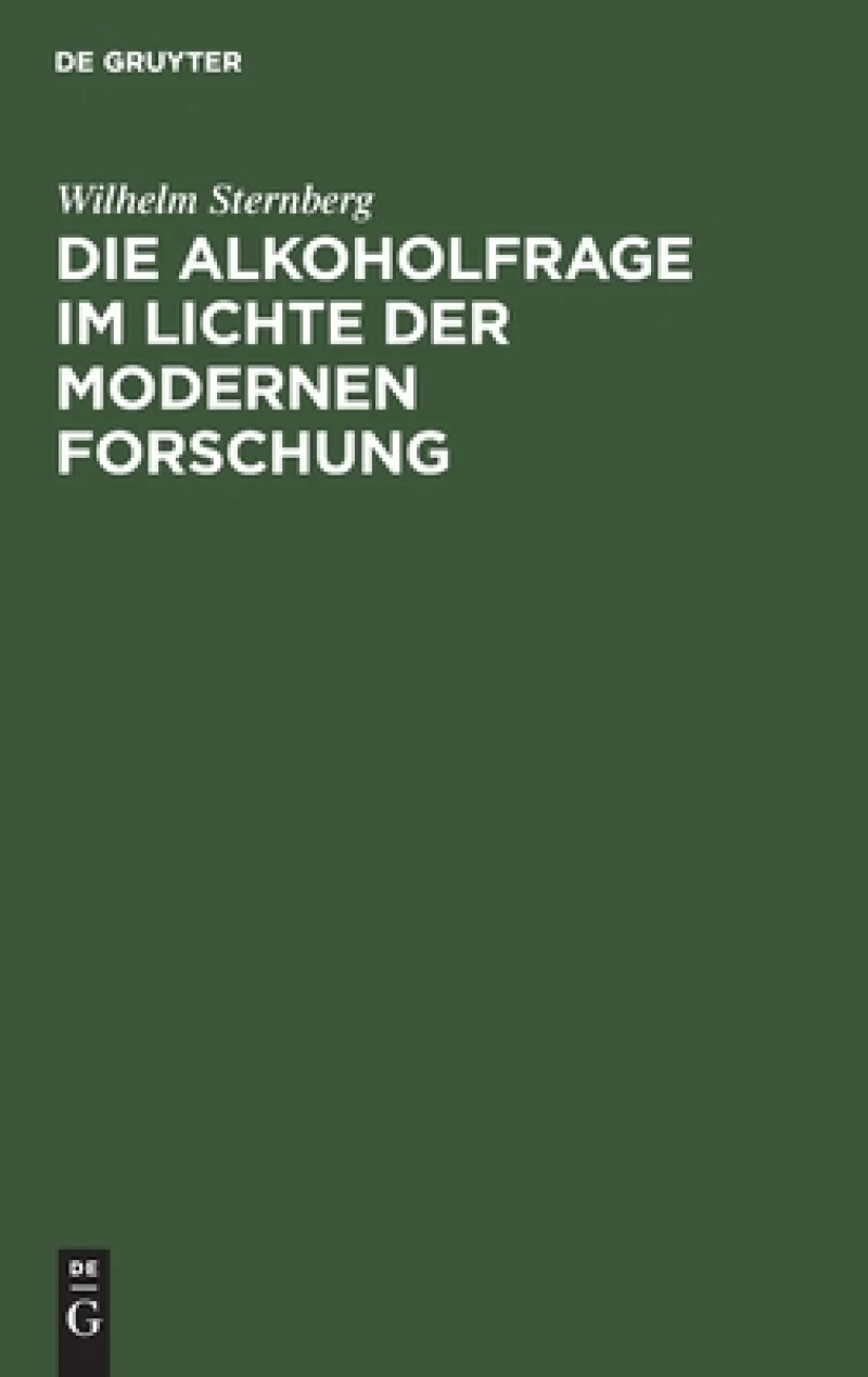 Alkoholfrage im Lichte der modernen Forschung
