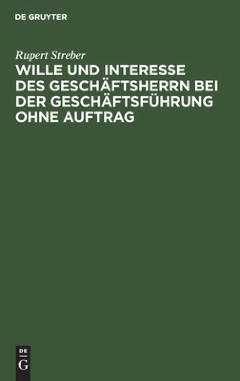 Wille und Interesse des Geschäftsherrn bei der Geschäftsführung ohne Auftrag