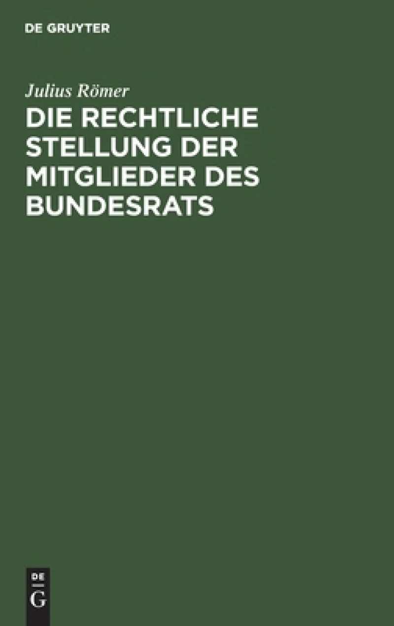 rechtliche Stellung der Mitglieder des Bundesrats