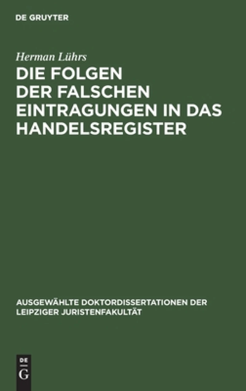 Folgen der falschen Eintragungen in das Handelsregister