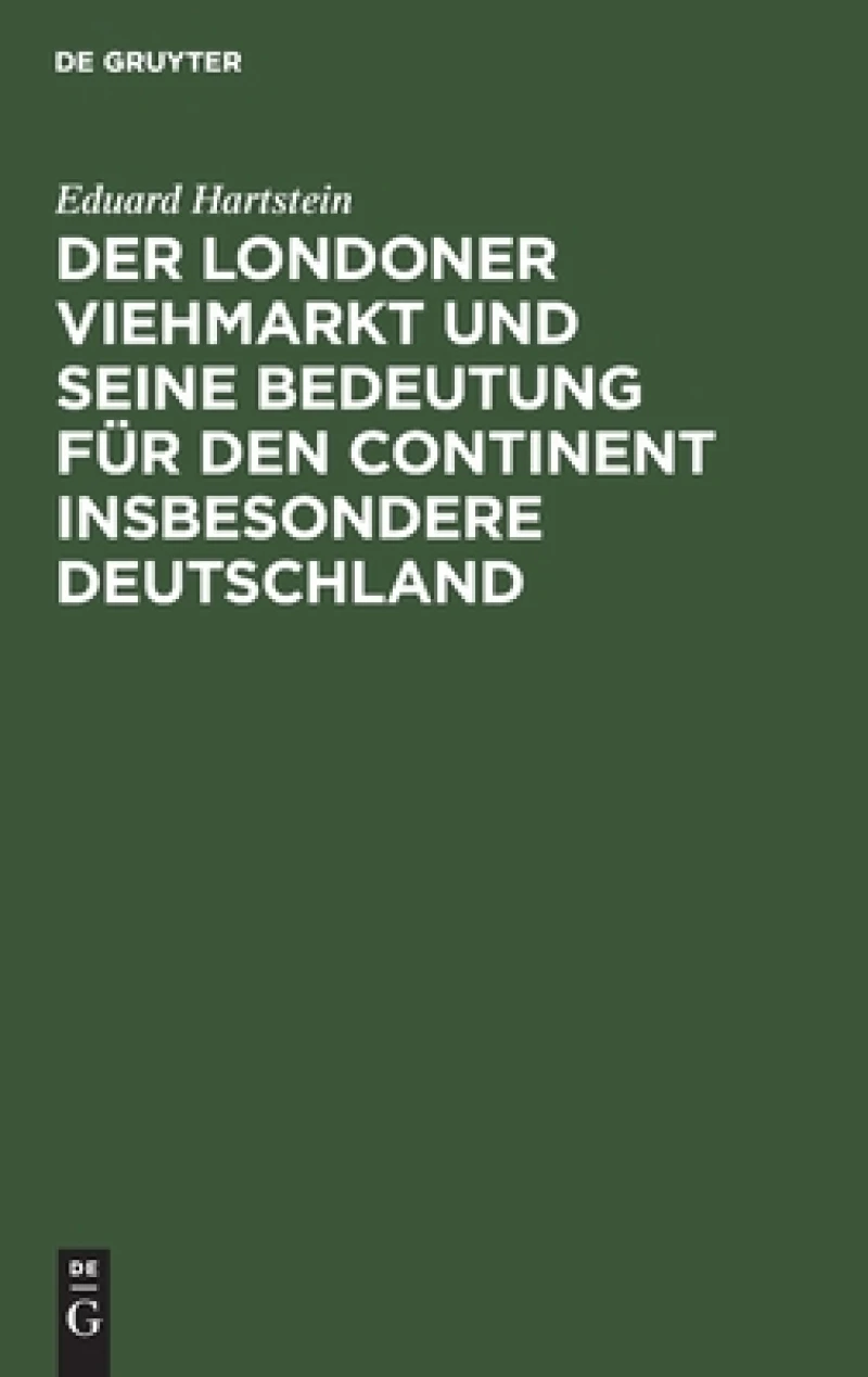 Londoner Viehmarkt und seine Bedeutung für den Continent insbesondere Deutschland