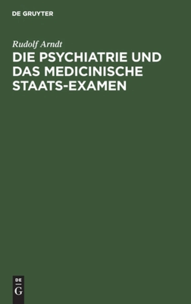 Psychiatrie und das medicinische Staats-Examen