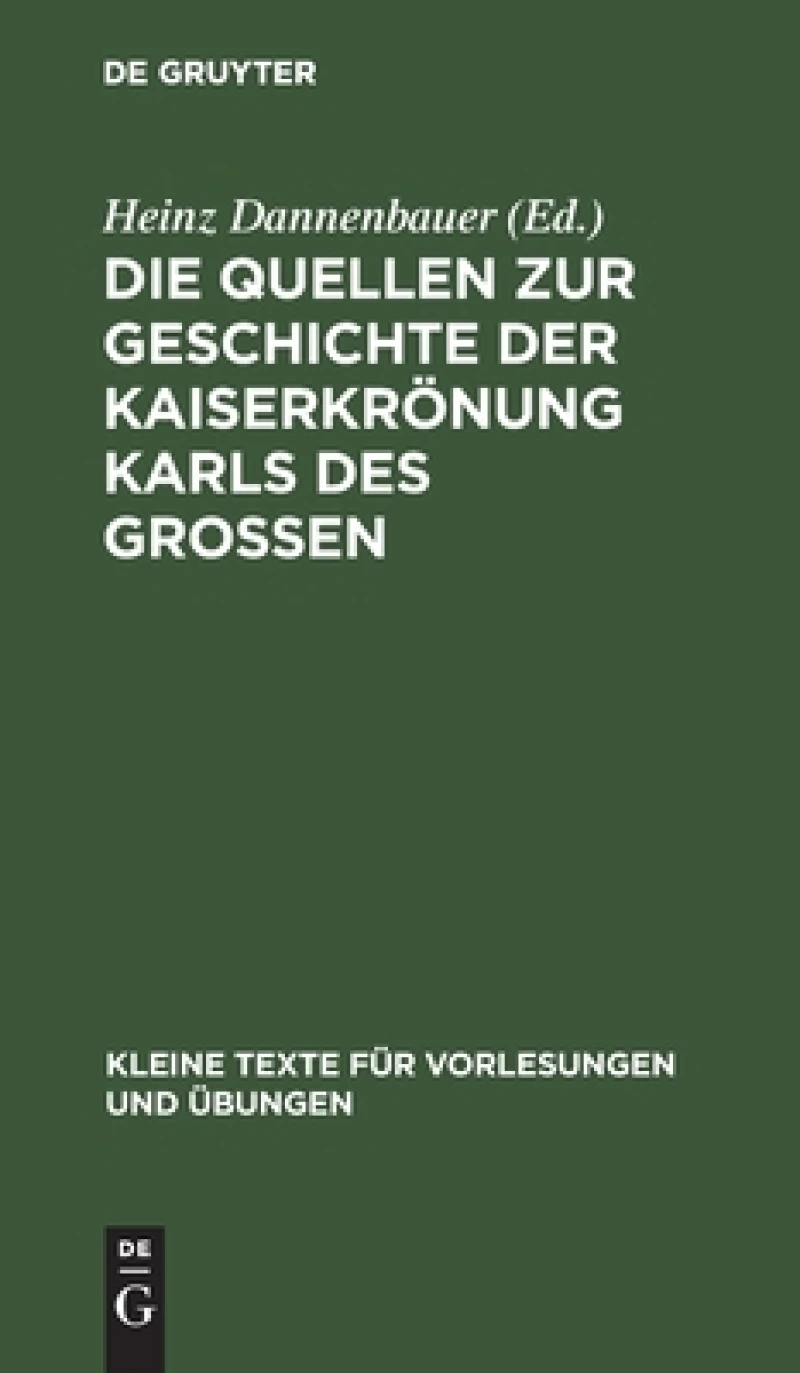 Quellen zur Geschichte der Kaiserkrönung Karls des Grossen