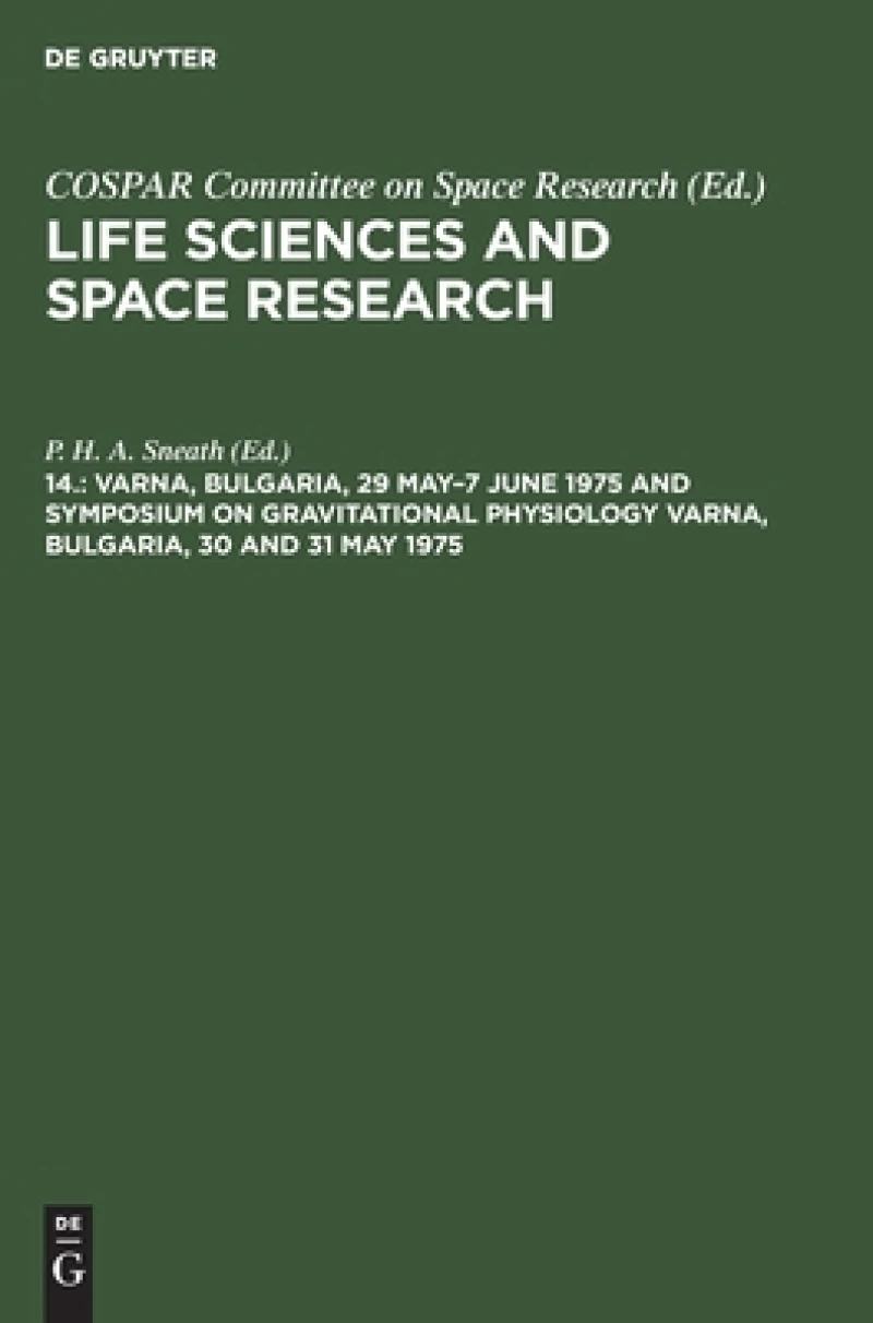 Varna, Bulgaria, 29 May–7 June 1975 and Symposium on Gravitational Physiology Varna, Bulgaria, 30 and 31 May 1975
