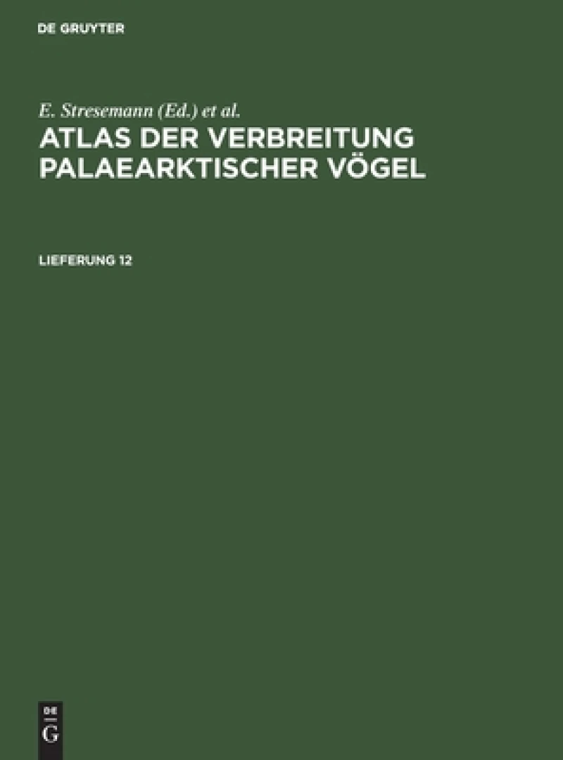 Atlas der Verbreitung palaearktischer Vögel. Lieferung 12