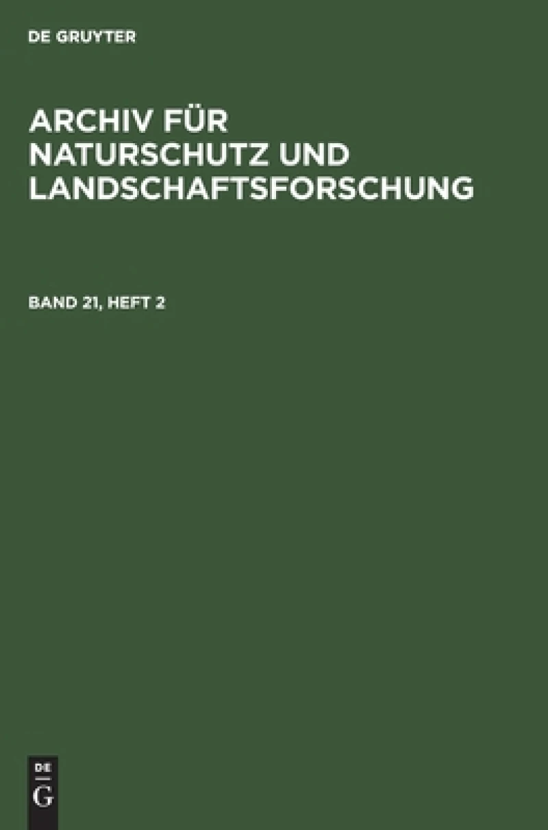 Archiv für Naturschutz und Landschaftsforschung. Band 21, Heft 2
