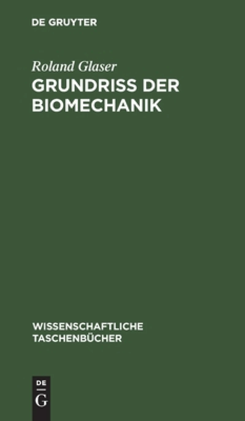 Grundriß Der Biomechanik