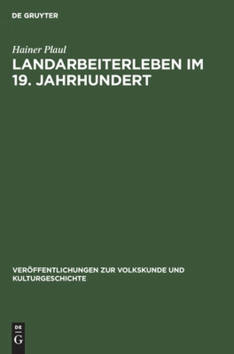 Landarbeiterleben Im 19. Jahrhundert